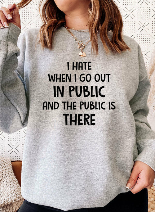 Women's Funny Quote Sweatshirt.