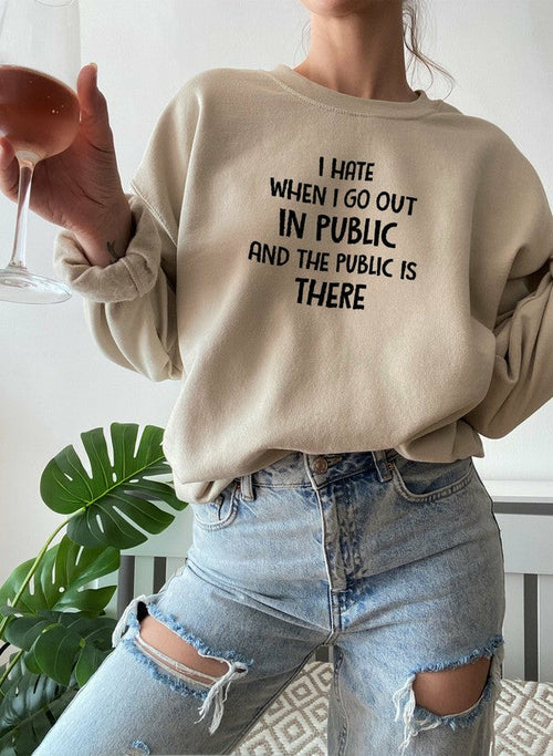 Women's Funny Quote Sweatshirt.