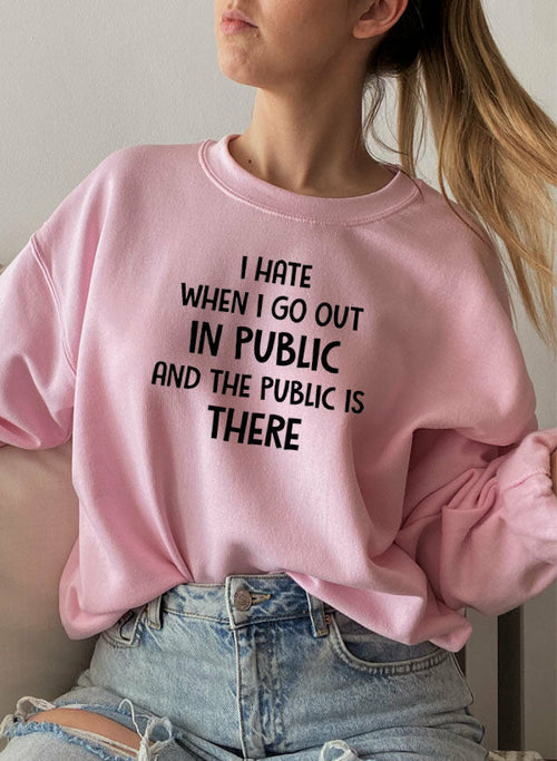 Women's Funny Quote Sweatshirt.