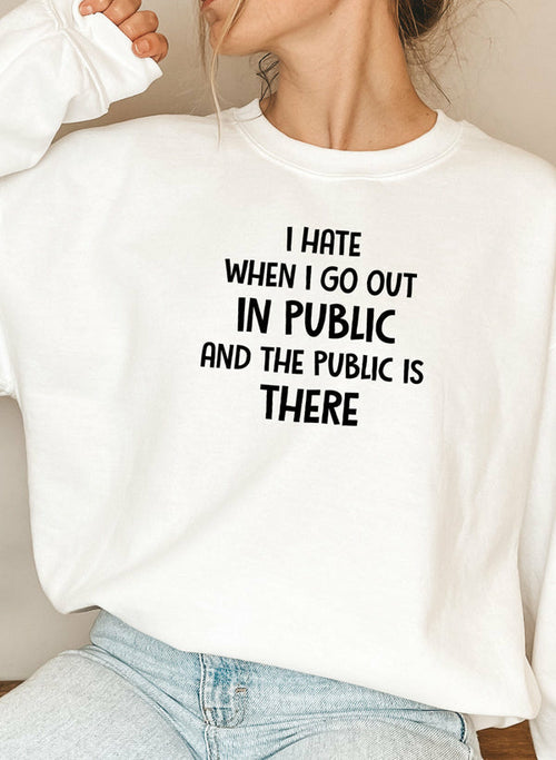 Women's Funny Quote Sweatshirt.