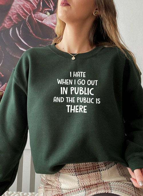 Women's Funny Quote Sweatshirt.